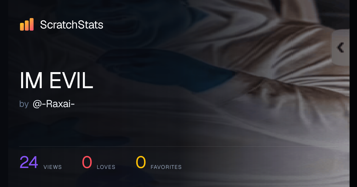 IM EVIL | ScratchStats